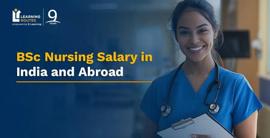 BSc Nursing Salary in India and Abroad