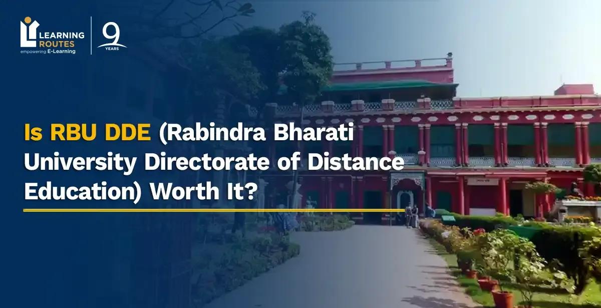 Is RBU DDE (Rabindra Bharati University Directorate of Distance Education) Worth It?