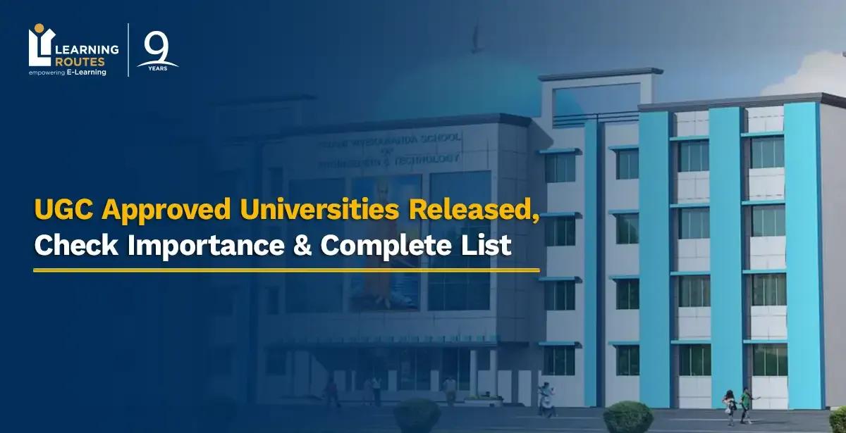 UGC Approved Universities Released, Check Importance & Complete List
