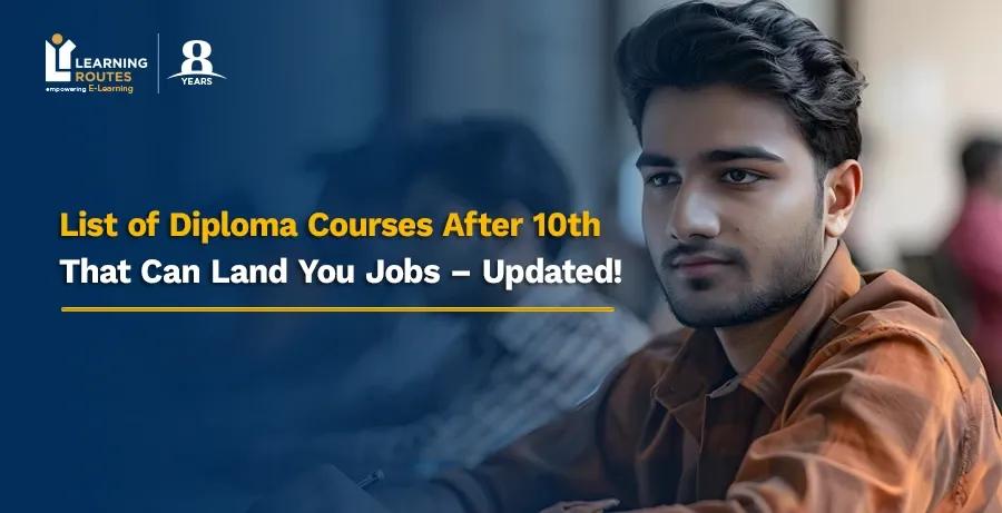 List of Diploma Courses After 10th That Can Land You Jobs – Updated!