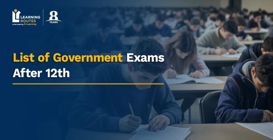 List of Government Exams After 12th
