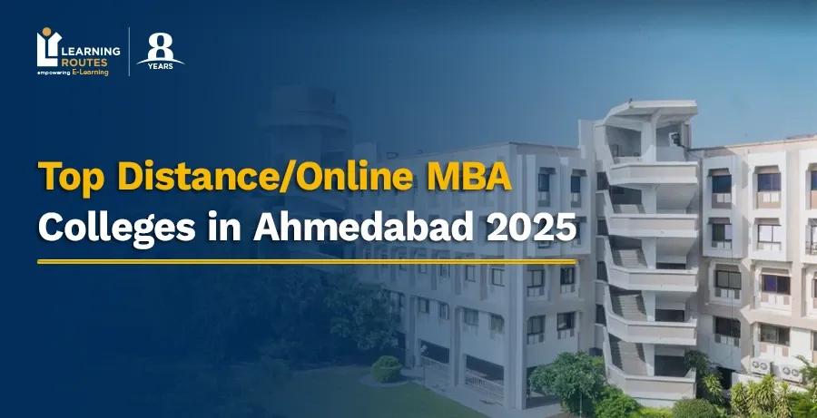 Top Distance/Online MBA Colleges in Ahmedabad 2025