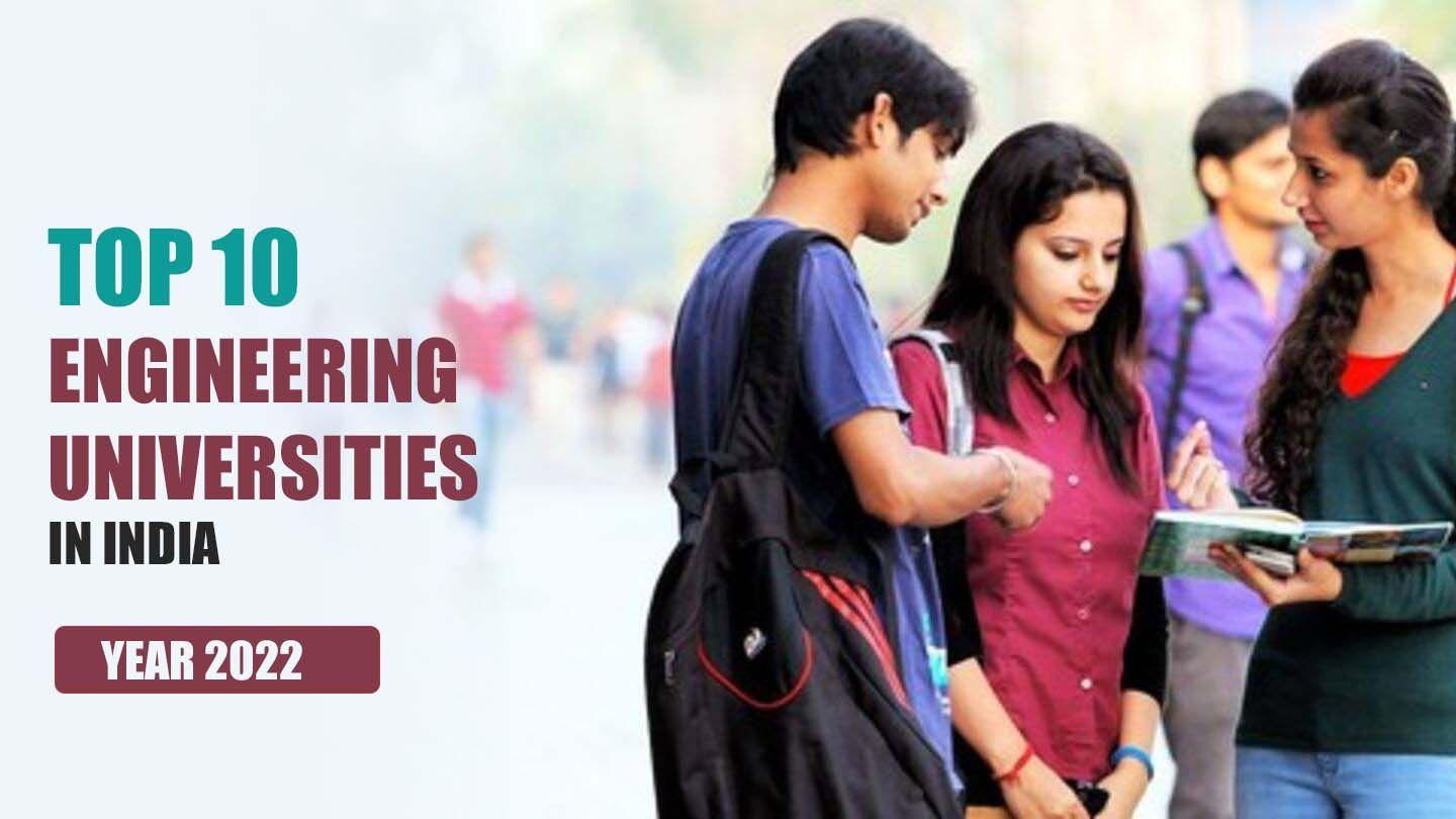 Top 10 Engineering University in India