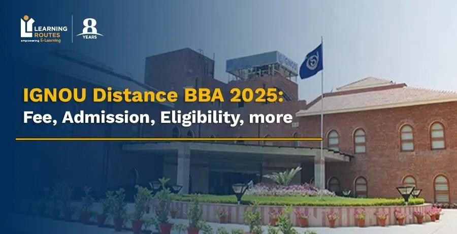 IGNOU Distance BBA 2026: Fee, Admission, Eligibility, more