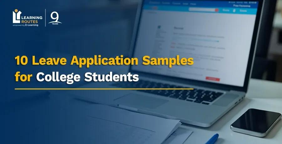 10 Leave Application Samples for College Students