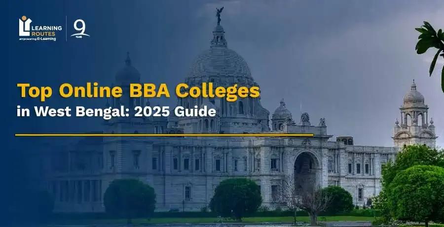 Top Online BBA Colleges in West Bengal: 2026 Guide