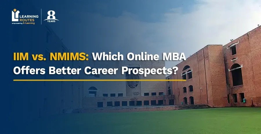 IIM vs. NMIMS: Which Online MBA Offers Better Career Prospects?
