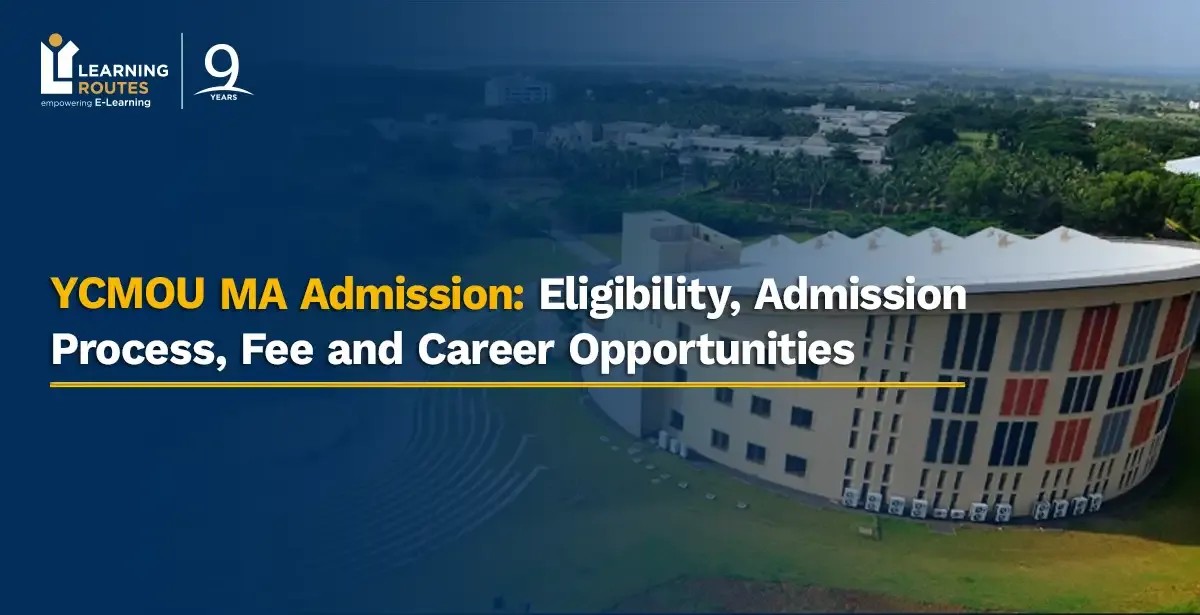 YCMOU MA Admission: Eligibility, Admission Process, Fee and Career Opportunities 
