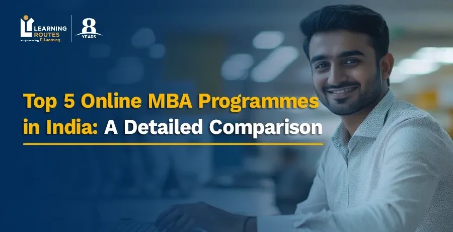 Top 5 Online MBA Programmes in India: A Detailed Comparison