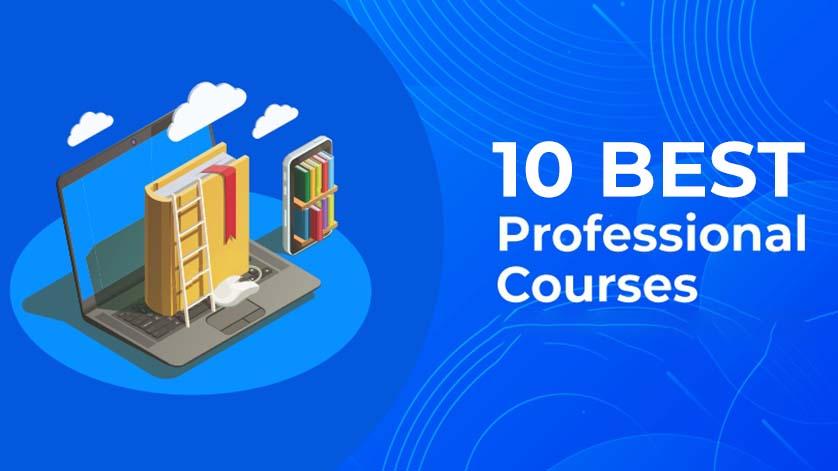 10 Best Professional Courses