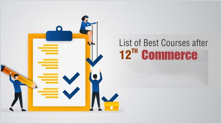 List of Courses After 12th Commerce