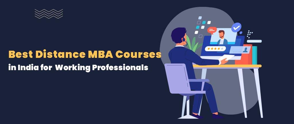 Best Distance MBA Courses in India for Working Professionals