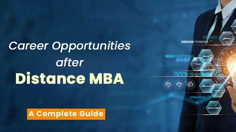 Career Opportunities after Distance MBA – Complete guide