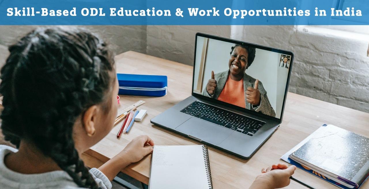 Skill-Based ODL Education & Work Opportunities in India