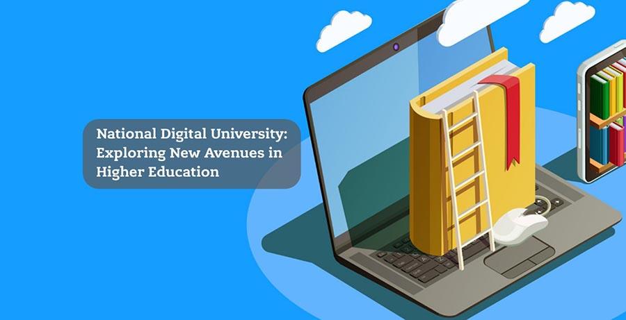 National Digital University: Exploring New Avenues in Higher Education