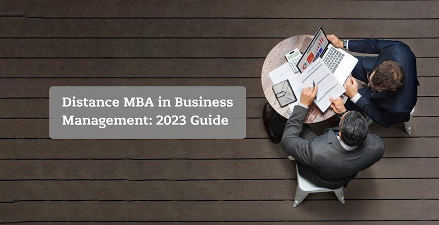 Distance MBA in Business Management: 2024 Guide