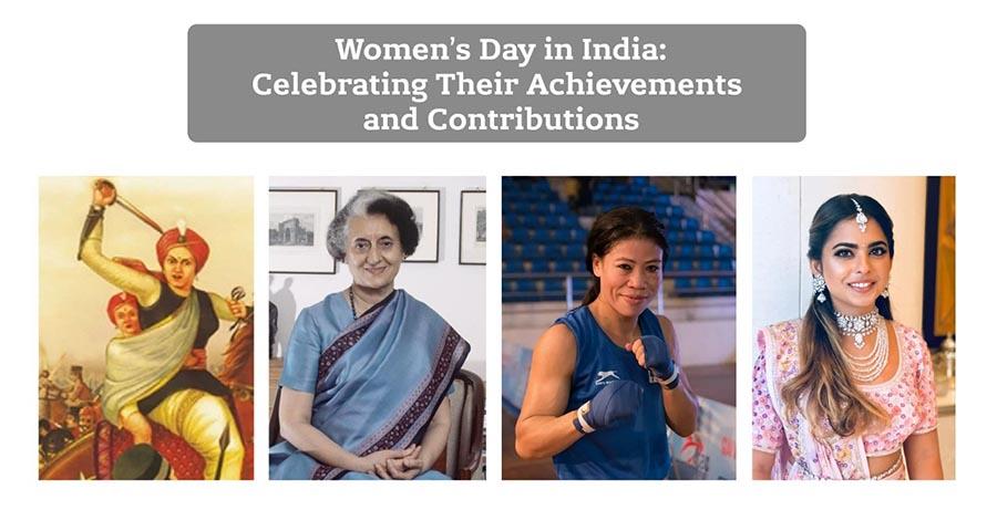 Women’s Day in India: Celebrating Their Achievements and Contributions