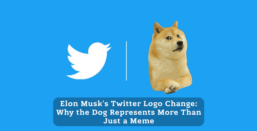 Elon Musk’s Twitter Logo Change: Why the Dog Represents More Than Just a Meme?