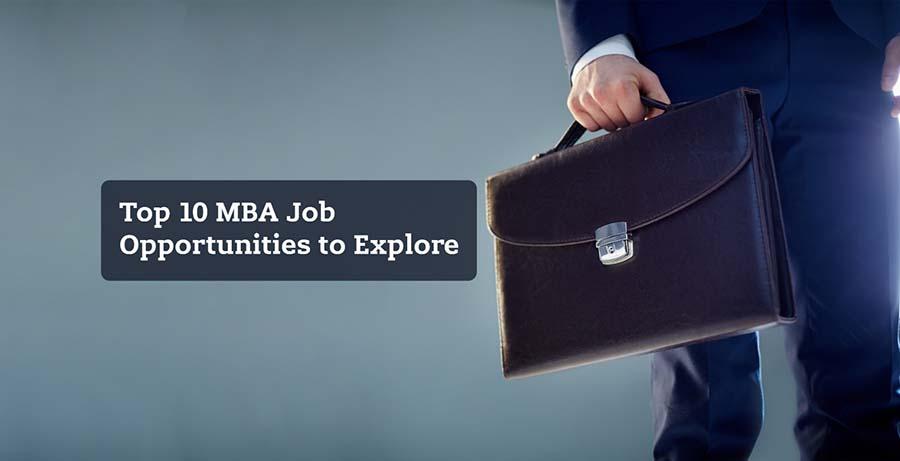 Top 10 MBA Job Opportunities to Explore