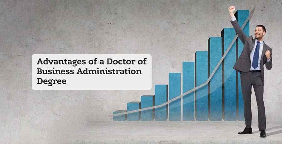 Exploring the Advantages of a Doctor of Business Administration Degree