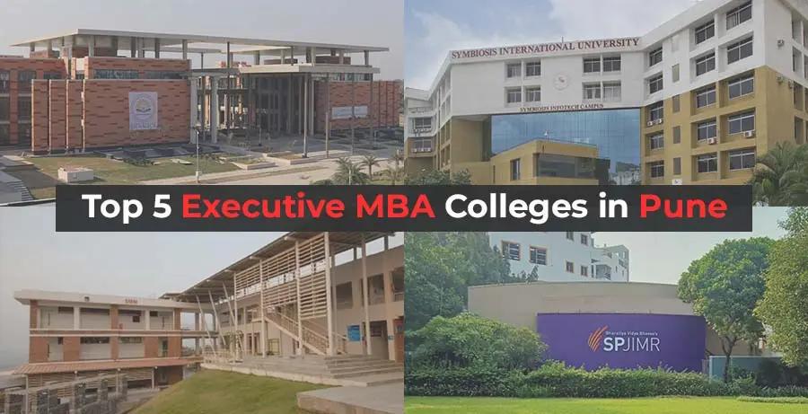 Top 5 Executive MBA Colleges in Pune- Pune’s Premier Picks