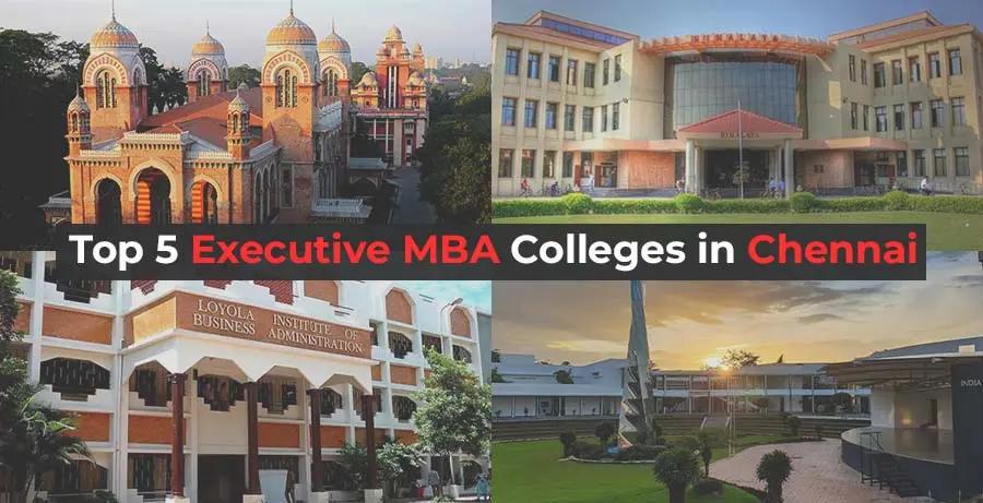 Top 5 Executive MBA Colleges in Chennai 2024
