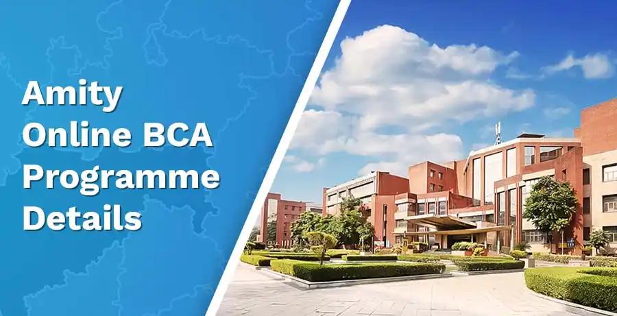 Amity University Online BCA Programme Details: All you need to know about the course 