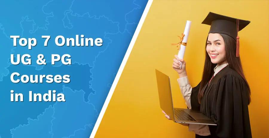 Top 7 Online UG & PG Courses in India That Employers Love