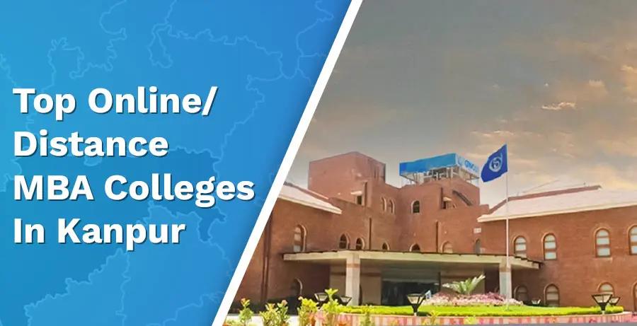 Top 5 Online/Distance MBA Colleges in Kanpur in 2024