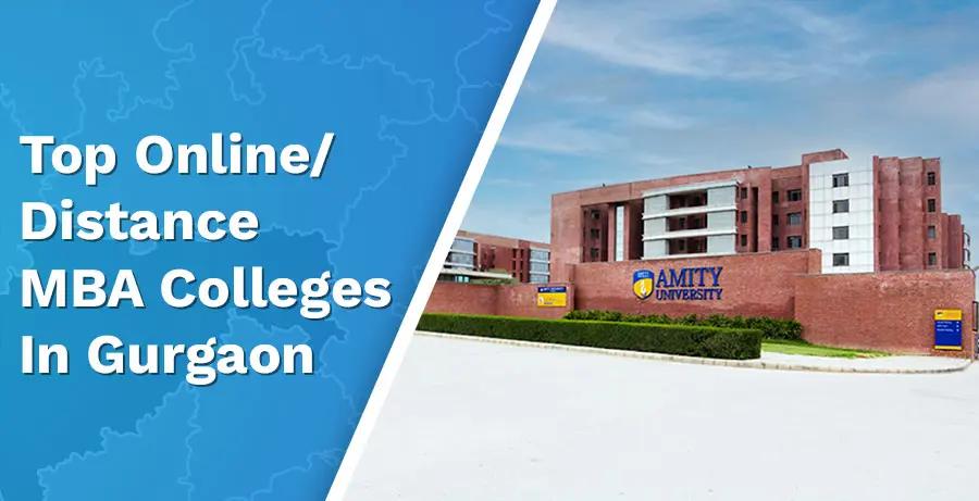 Top 7 Online/Distance MBA Colleges In Gurgaon: 2024