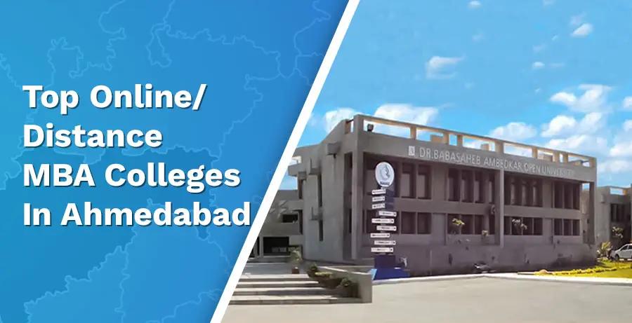 Top 7 Distance/Online MBA Colleges in Ahmedabad 2024