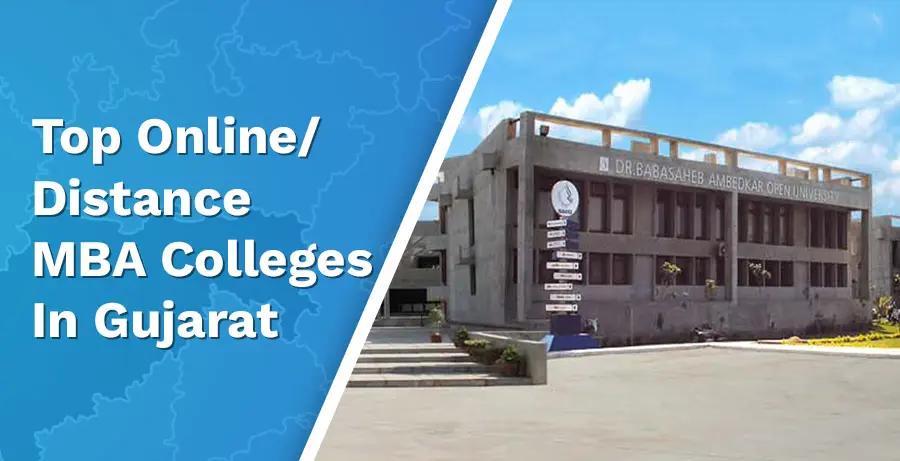 Top 7 Online/Distance MBA Colleges in Gujarat: 2024