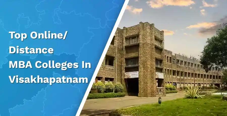 Top 3 Online/Distance MBA Colleges In Visakhapatnam: 2024