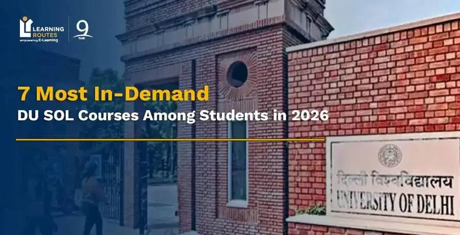 7 Most In-Demand DU SOL Courses Among Students in 2026