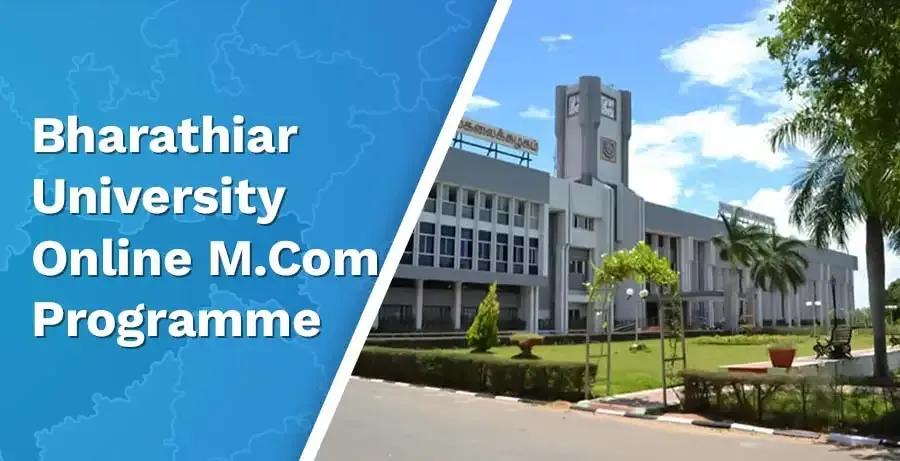Bharathiar Online MCom 2026: Fee, Admission, Eligibility