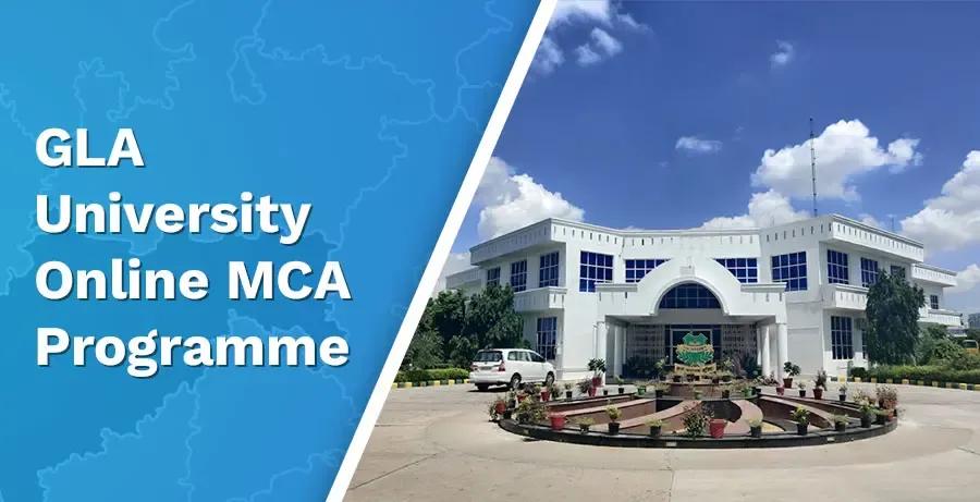 GLA Online MCA 2026: Fees, Admission, Eligibility