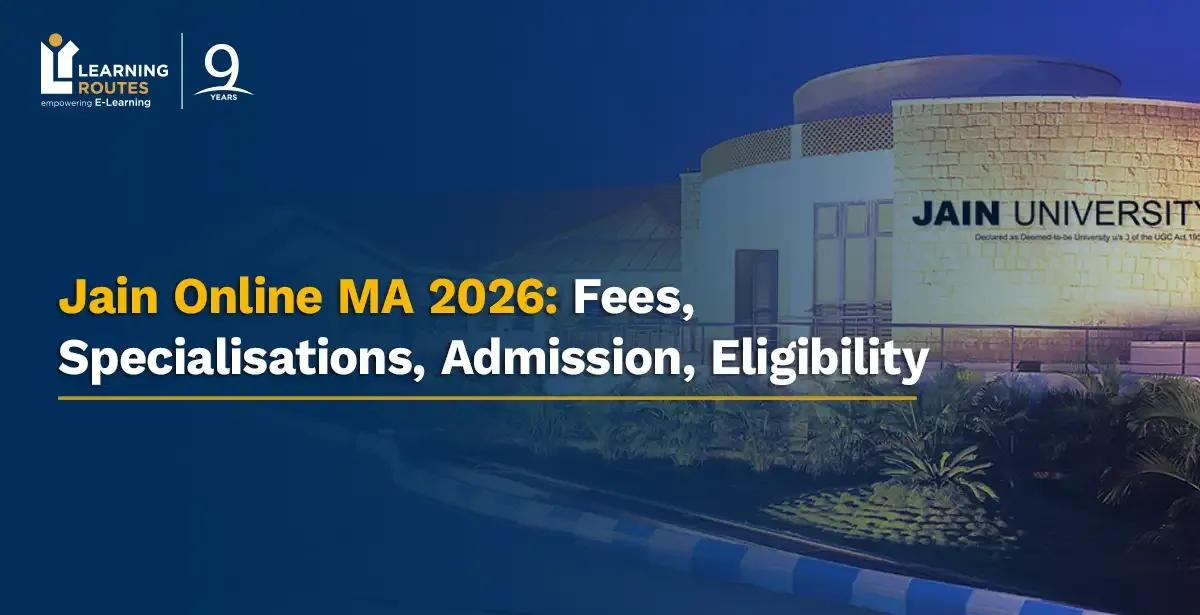 Jain Online MA 2026: Fees, Specialisations, Admission, Eligibility