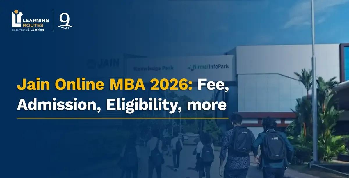 Jain Online MBA 2026: Fee, Admission, Eligibility, more