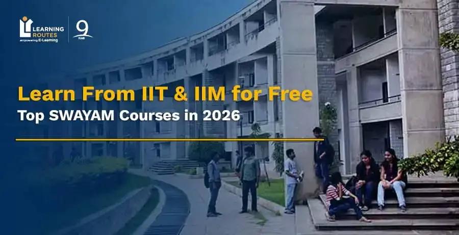 Learn From IIT & IIM for Free: Top SWAYAM Courses in 2026