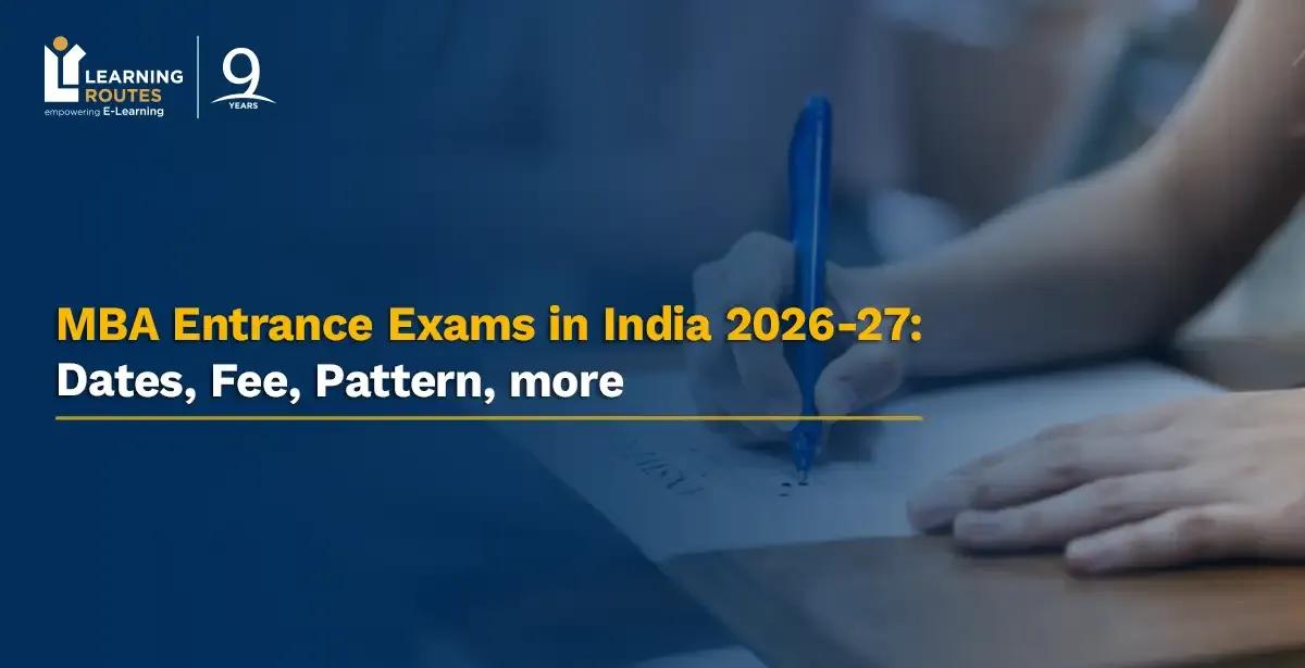 MBA Entrance Exams in India 2026-27: Dates, Fee, Pattern, more