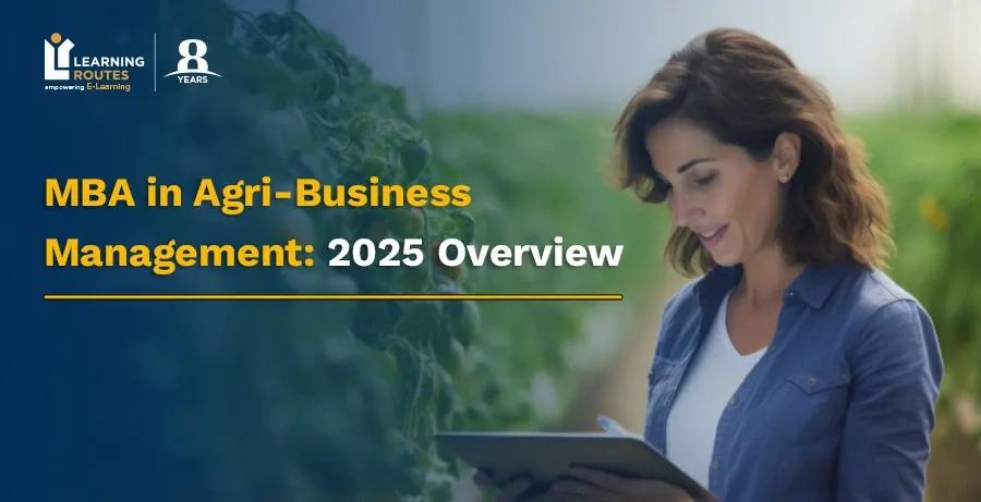 MBA in Agri-Business Management: 2026 Overview