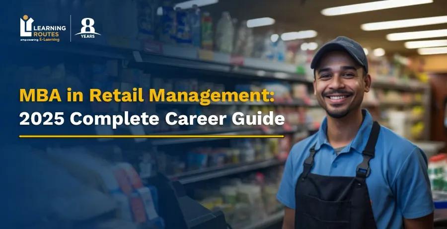 Online MBA In Retail Management: Complete 2026 Guide