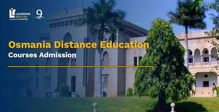 Osmania University Distance Education: Courses, Fees, Admission, Eligibility