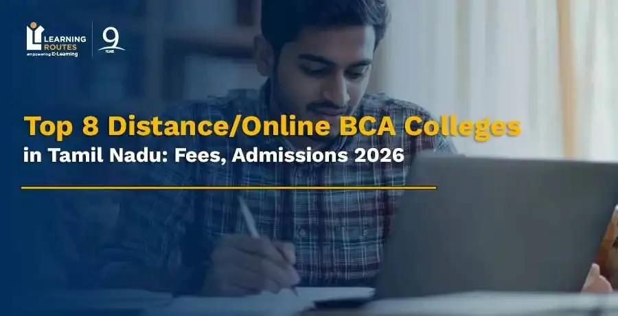 Top 8 Distance/Online BCA Colleges in Tamil Nadu: Fees, Admissions 2026