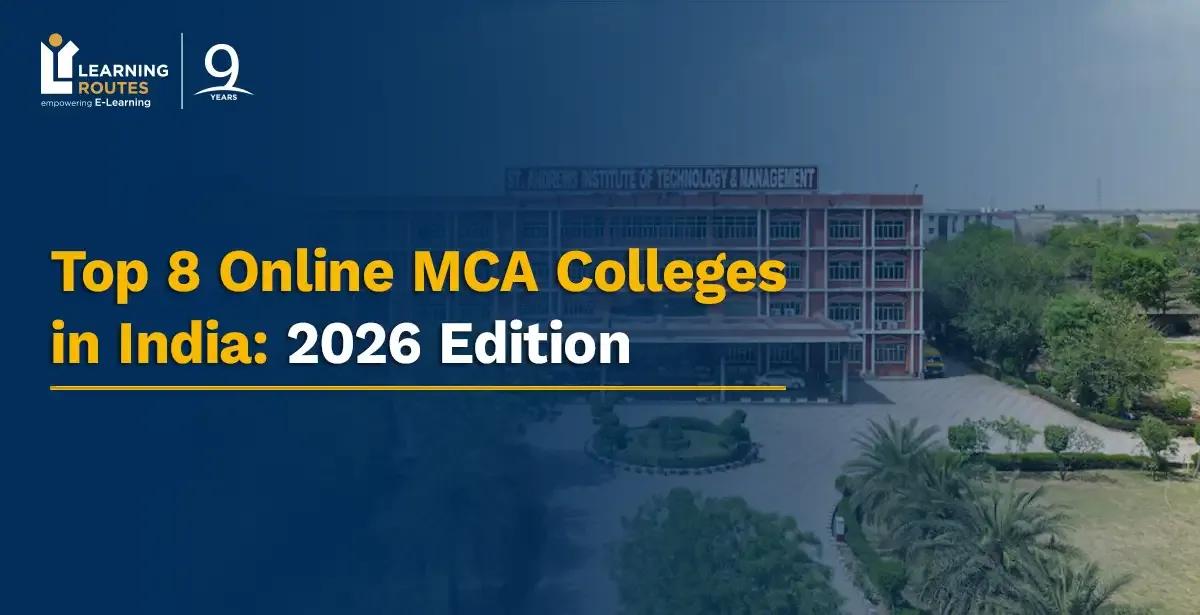 Top 8 Online MCA Colleges in India 2026: Fees, Ranking, Eligibility