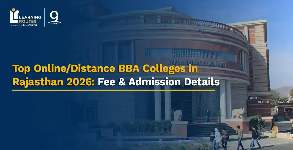 Top Online/Distance BBA Colleges in Rajasthan 2026: Fee & Admission Details