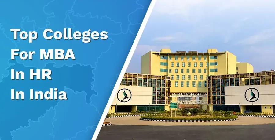 What are the Top Colleges to Consider for an MBA in Human Resource Management?