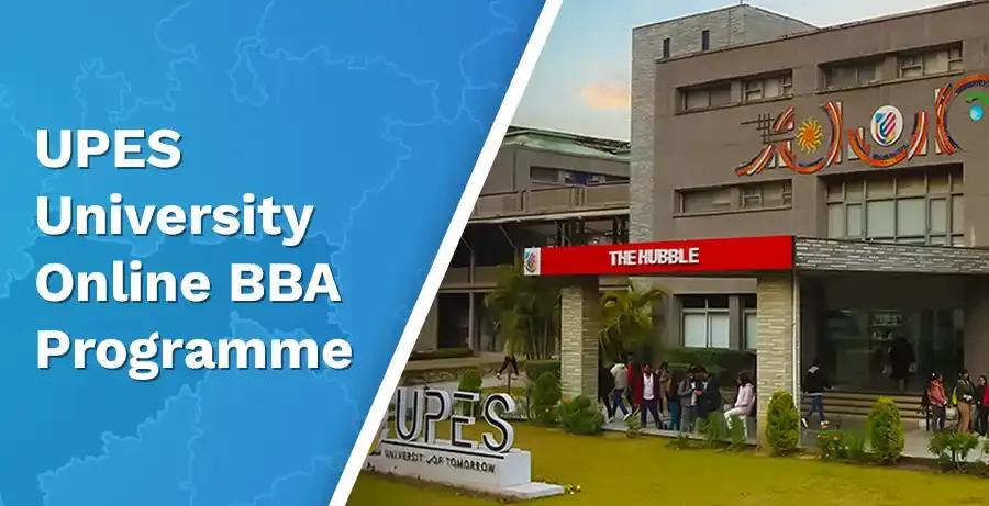 UPES Online BBA Programme Details 2026: Here’s The Complete Guide