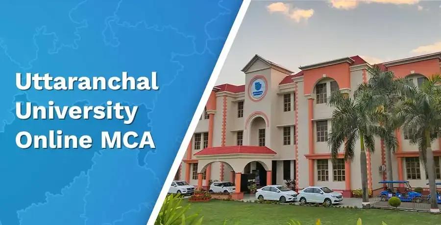 Uttaranchal University Online MCA 2025: Fees, Admission, Eligibility