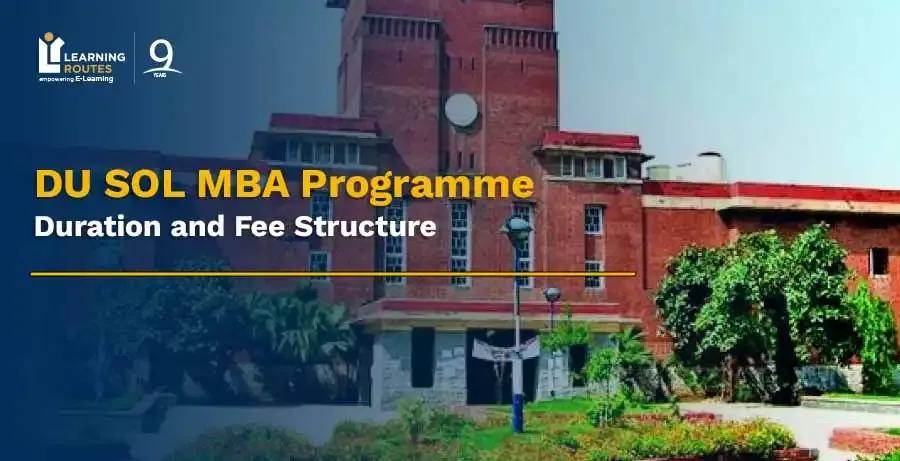 What is the duration and fee structure of DU SOL MBA programme?